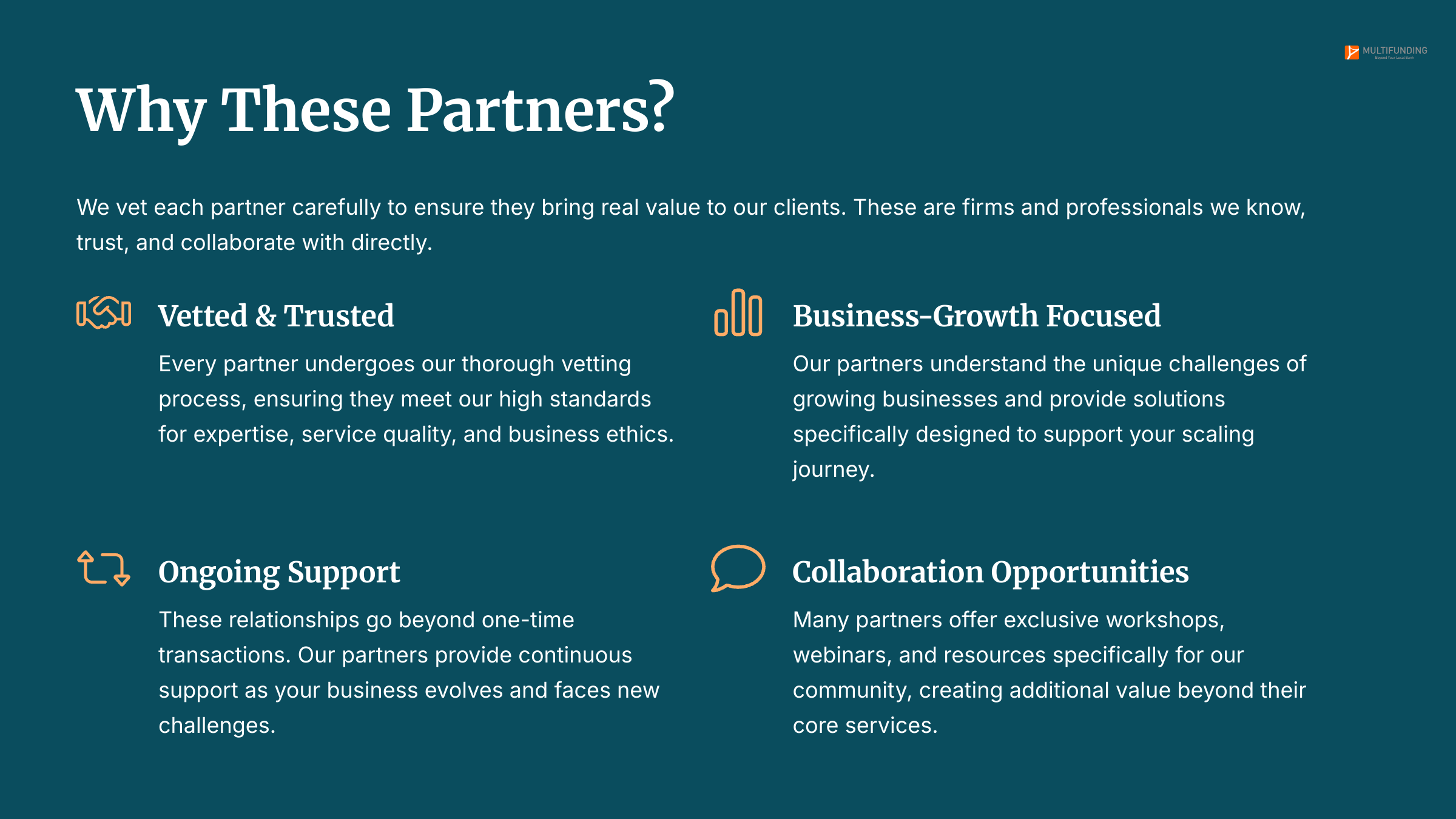 Explianaition of why MultiFunding works with these partners.